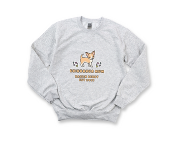 Dog Mum Sweatshirt - Chihuahua